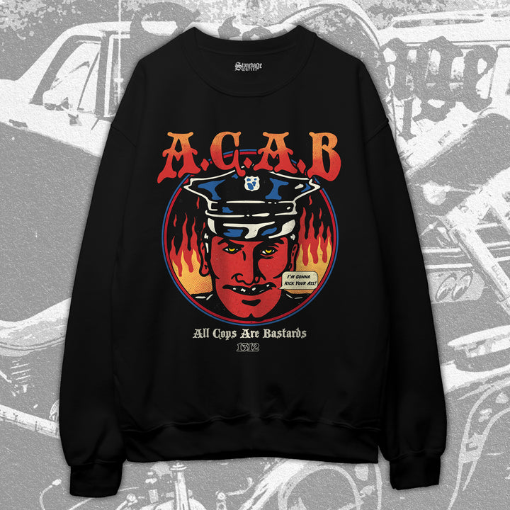 ACAB ALL COPS ARE BASTARDS SWEATSHIRT