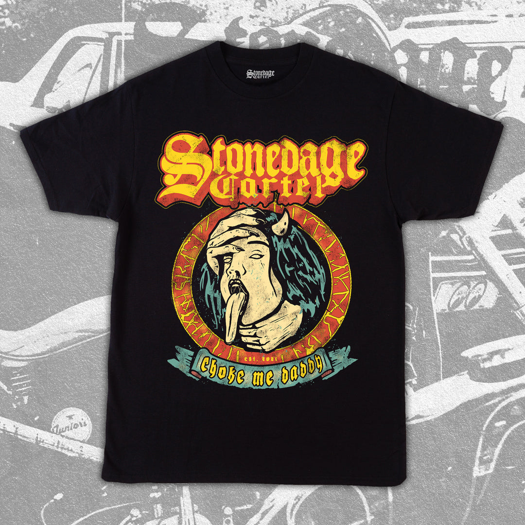 Choke me Daddy Unisex T-shirt, Vintage Heavy Metal Edgy Stonedage Cartel Unisex Shirt