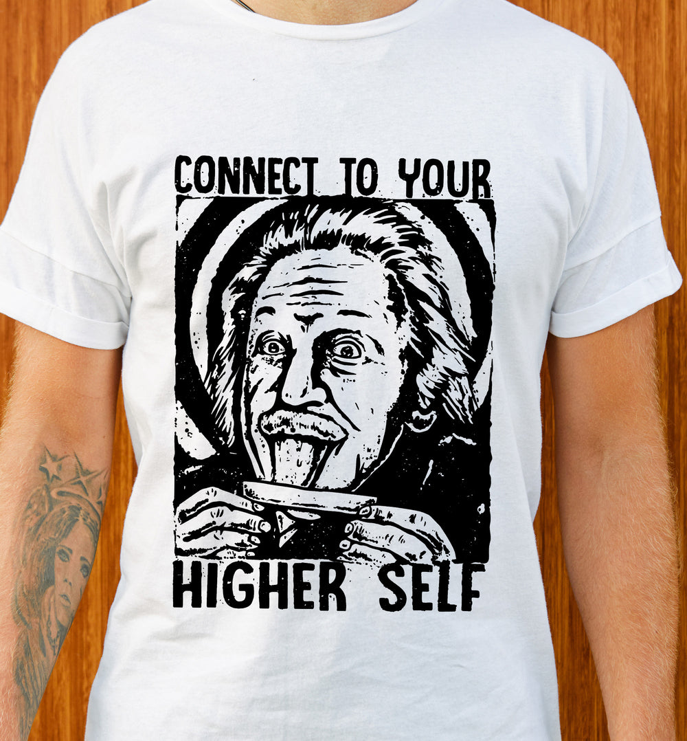 Connect To You Higher Self Unisex T-shirt Albert Einstein Smoking Weed Psychedelic Streetwear Shirt, Stonedage Cartel. Man Model