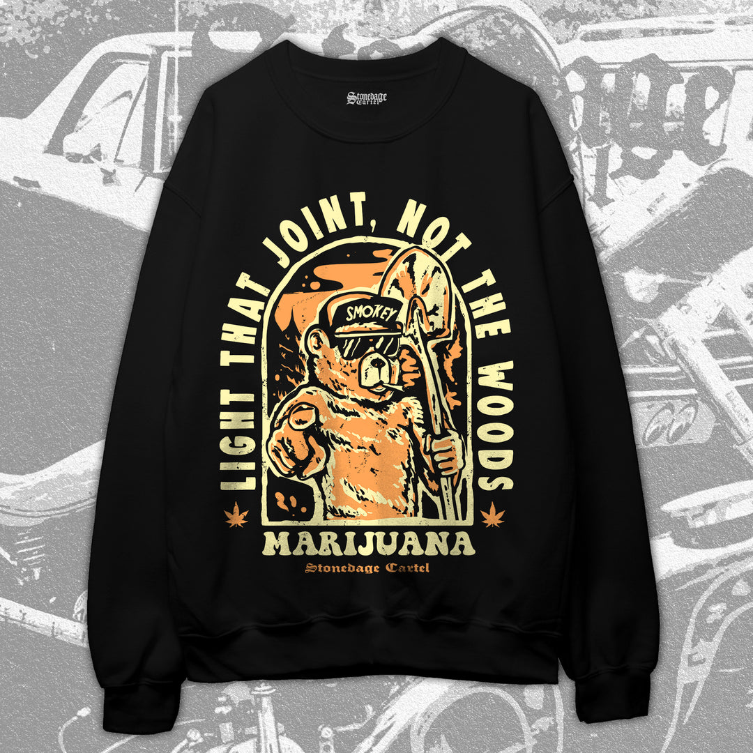 Light That Joint Not The Woods-Marijuana Vintage Unisex Sweatshirt, Smokey the Bear Smoking Weed Funny Activism Sweatshirt.