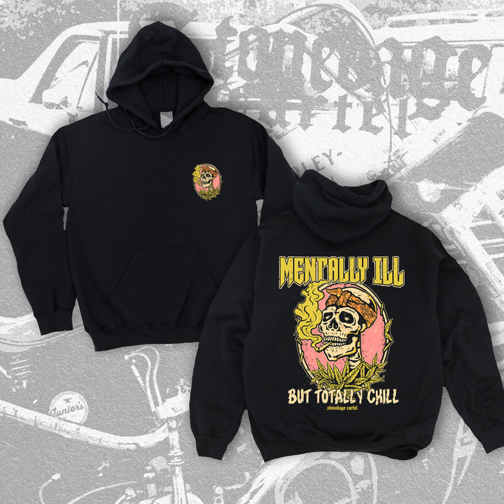 Mentally Ill But Totally Chill Unisex hoodie, Skeleton Smoking Weed Funny Vintage Unisex Hoodie.