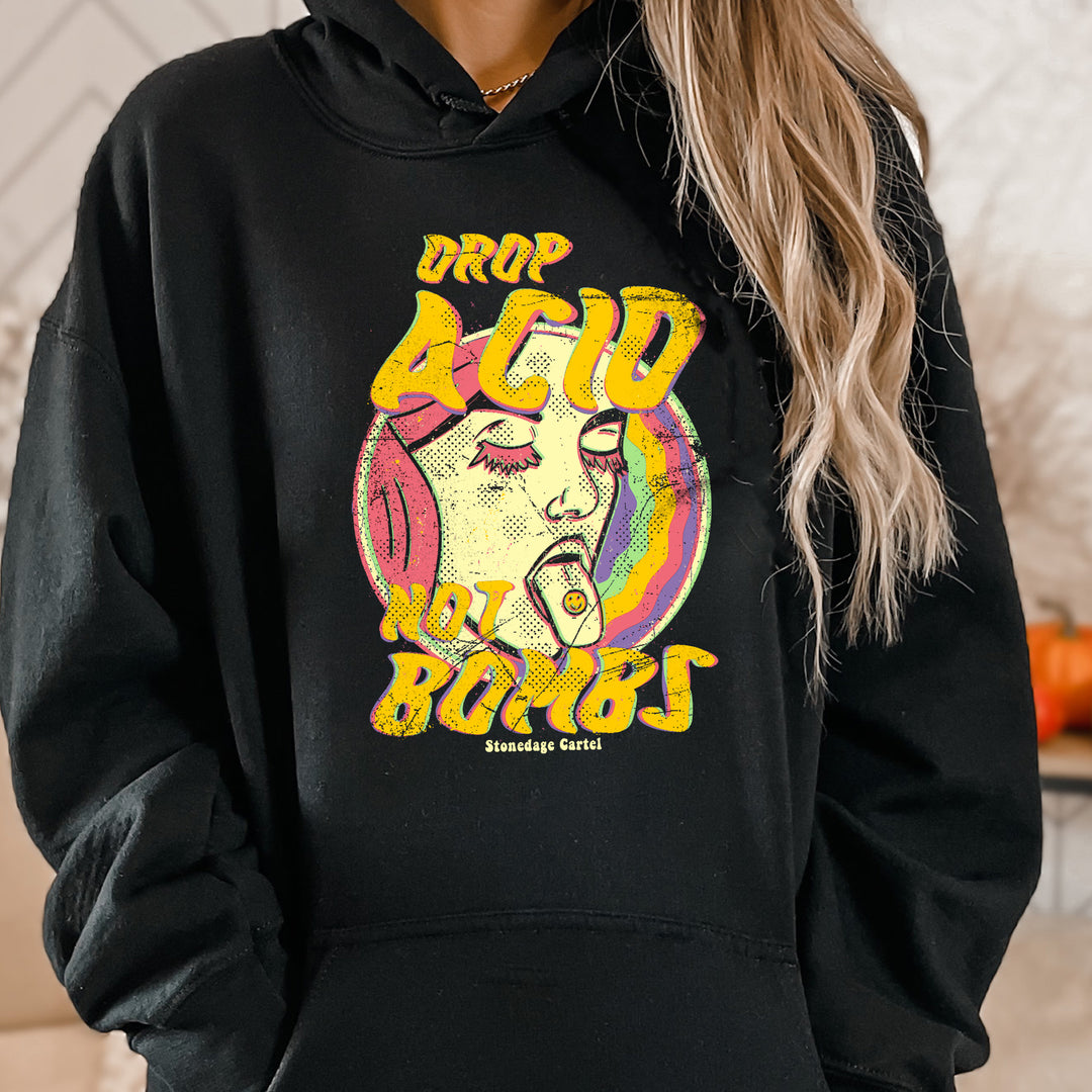 'Drop Acid Not Bombs' Unisex Hoodie