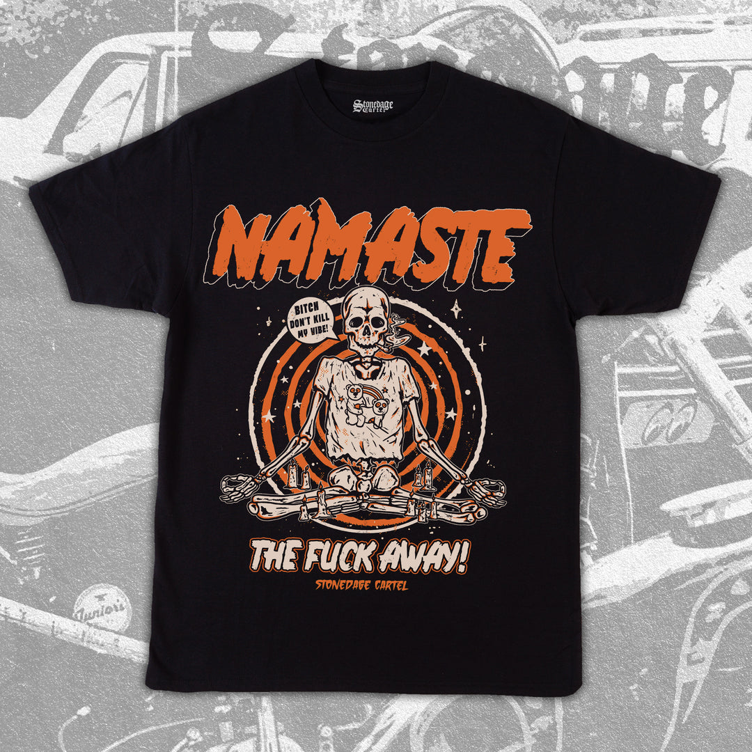 'Namaste the Fuck Away' Unisex Tee