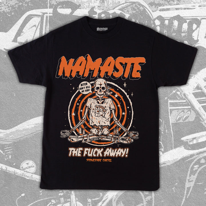 'Namaste the Fuck Away' Unisex Tee