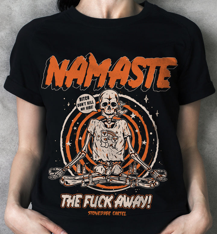 'Namaste the Fuck Away' Unisex Tee