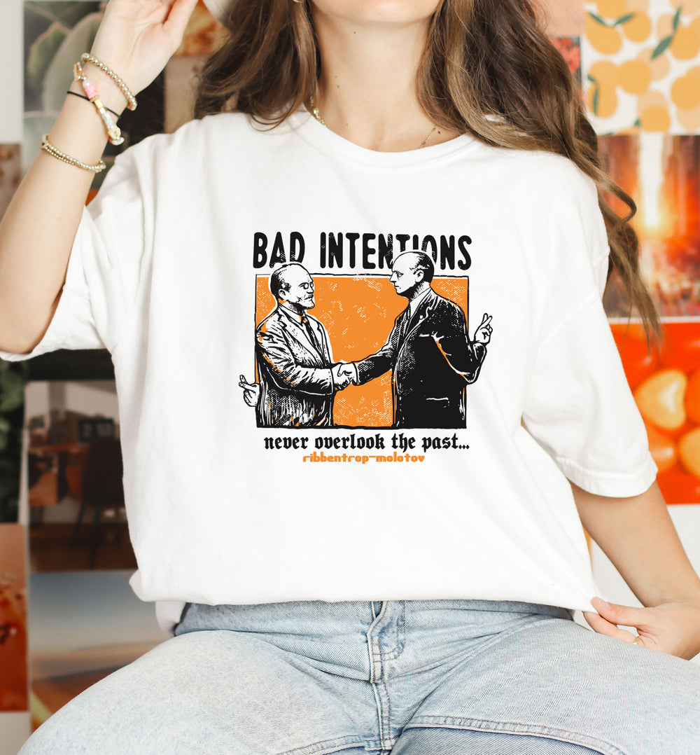 Bad Intentions - Never Overlook the Past Vintage Historic Tee, Ribbentrop Molotov Pact 1939 Funny Vintage Shirt, Stonedage Cartel.