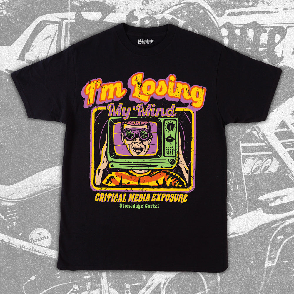 I'm losing my mind-Critical media exposure retro unisex tee